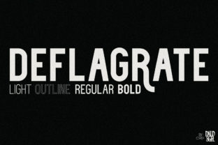 Deflagrate: A Modern Sans Serif That Turns Headlines Into Statements